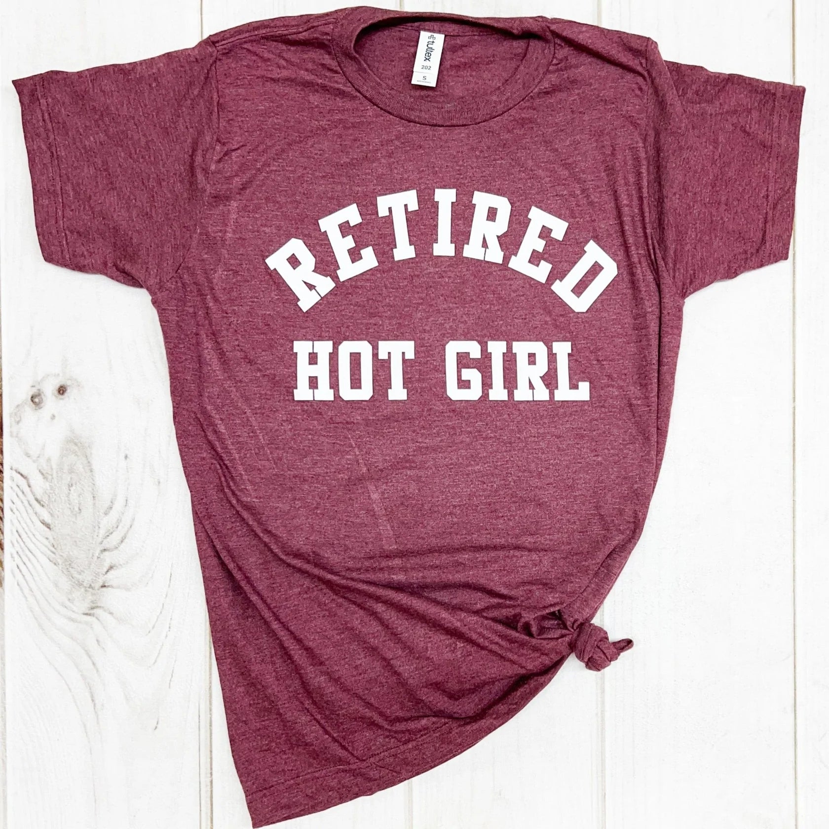 Retired Hot Girl - Simply Polished Boutique
